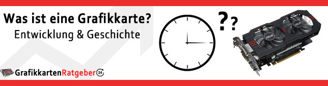 Was ist eine Grafikkarte? Entwicklung und Geschichte der Grafikkarte